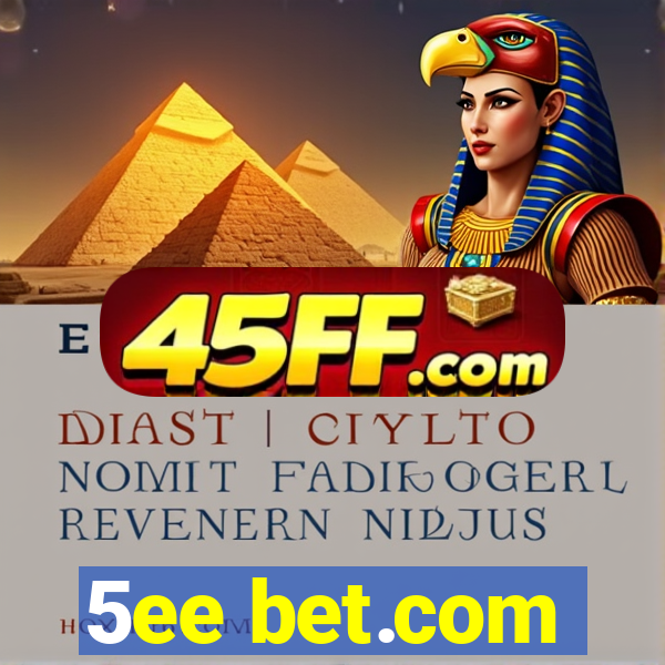 5ee bet.com